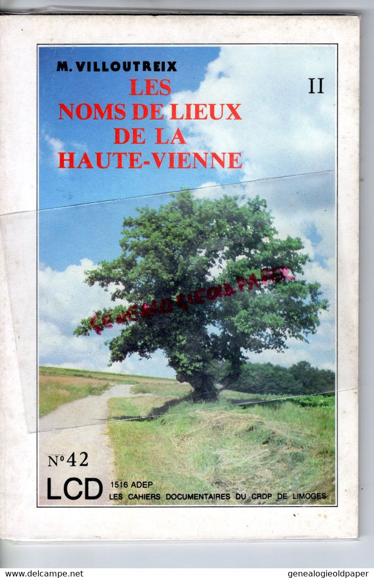 87- LES NOMS DE LIEUX HAUTE VIENNE-M. VILLOUTREIX- LYCEE GAY LUSSAC LIMOGES- ABJAT JANAILHAC A YONNAUD AIXE-1987 - Limousin