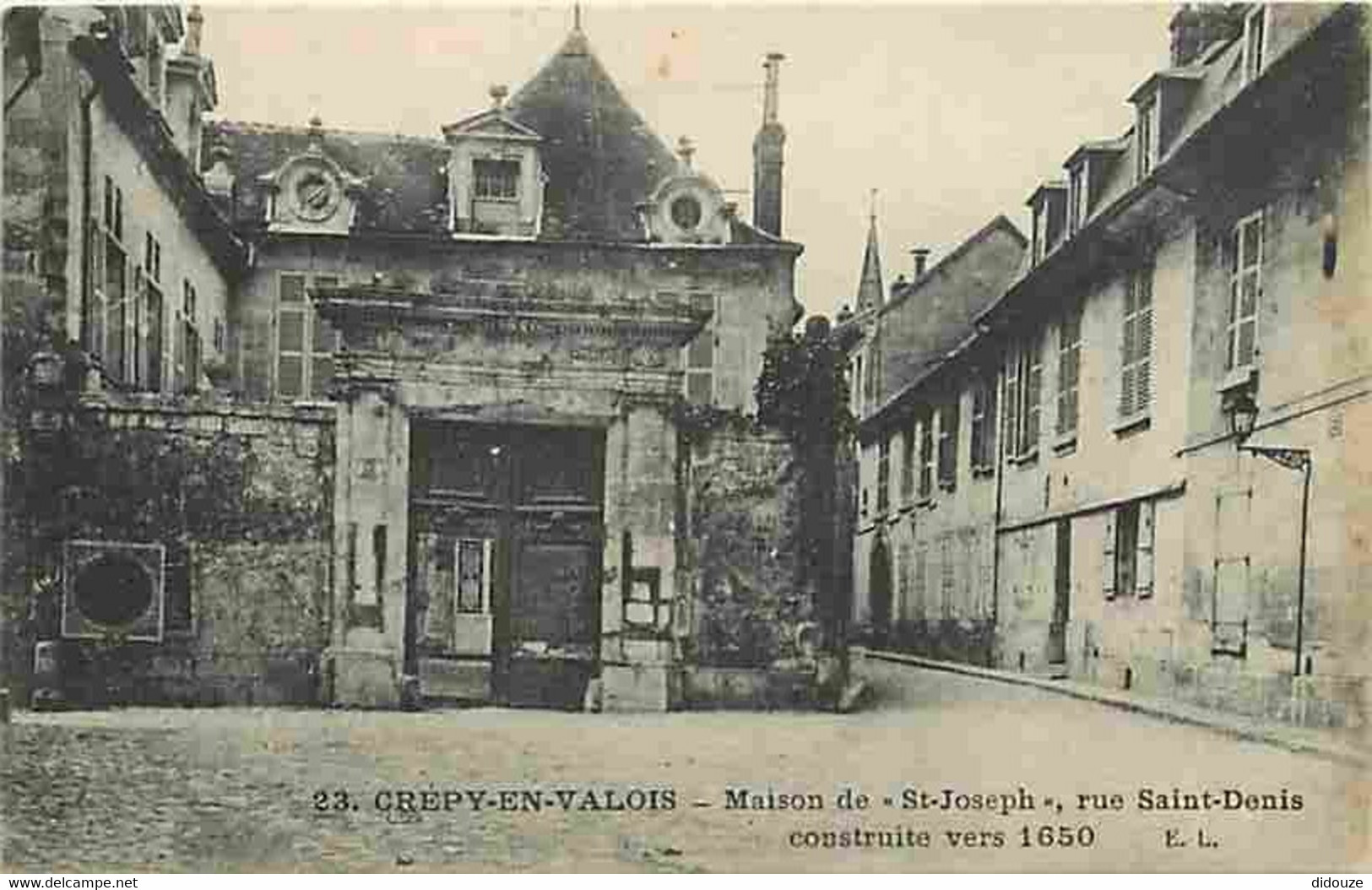 60 - Crépy En Valois - Maison De St-Joseph Rue Saint-Denis Construite Vers 1650 - CPA - Voir Scans Recto-Verso - Crepy En Valois