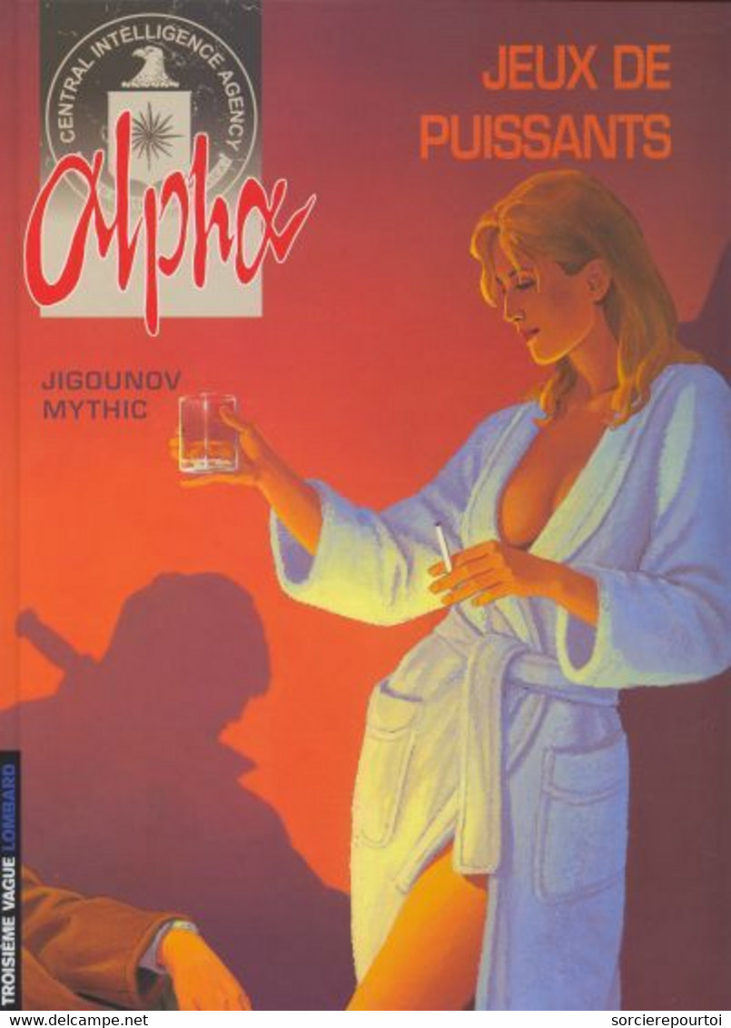 Alpha 8 Jeux De Puissants - Mythic/Jigounov - Lombard - EO 11/2004 - Neuf - Alpha