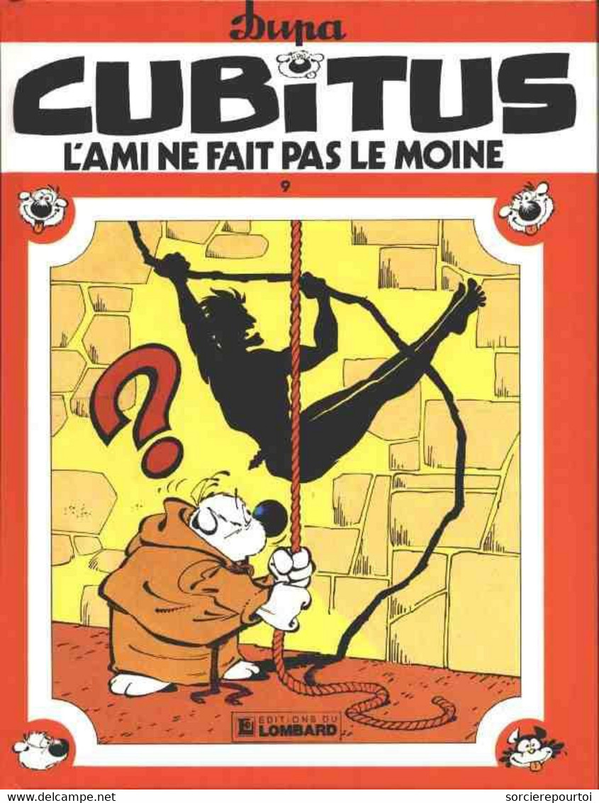 Cubitus 9 L'ami Ne Fait Pas Le Moine - Dupa - Lombard - EO 02/1984 - Neuf - Cubitus