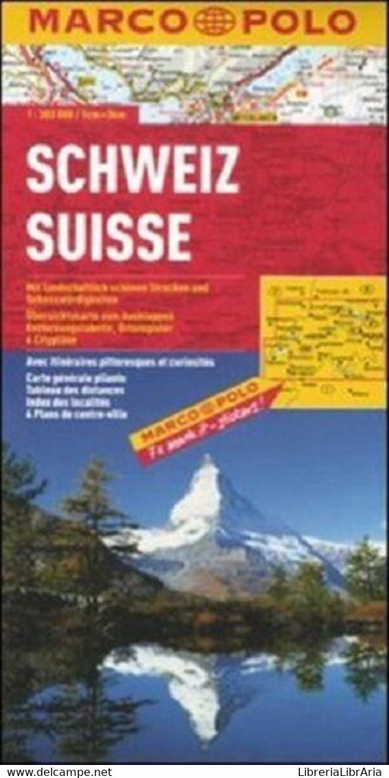 SVIZZERA 1:300.000. EDIZ. MULTILINGUE - Aa.vv.,  2011,  Edt - Histoire, Philosophie Et Géographie