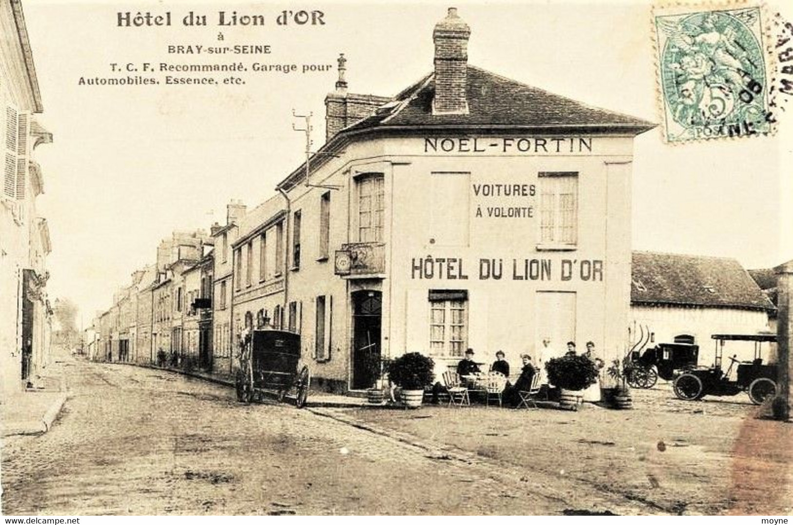 181 -  BRAY Sur SEINE : HOTEL DU LION D'OR - Prop. Noel FORTIN  (dispatu ??) Circilée En 1905 - Bray Sur Seine