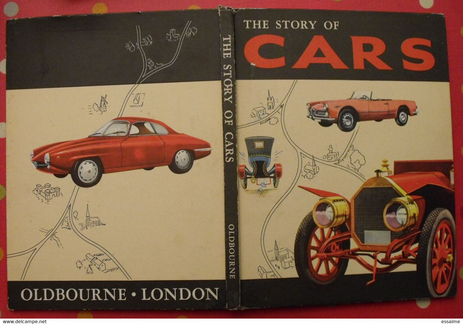 The Story Of Cars. Oldbourne Press 1961. Histoire De L'automobile. Bien Illustré - Transports