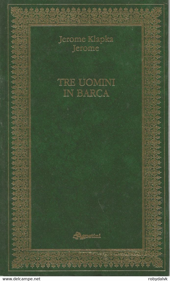 LB127 - JEROME KLAPKA JEROME : TRE UOMINI IN BARCA - Famous Authors