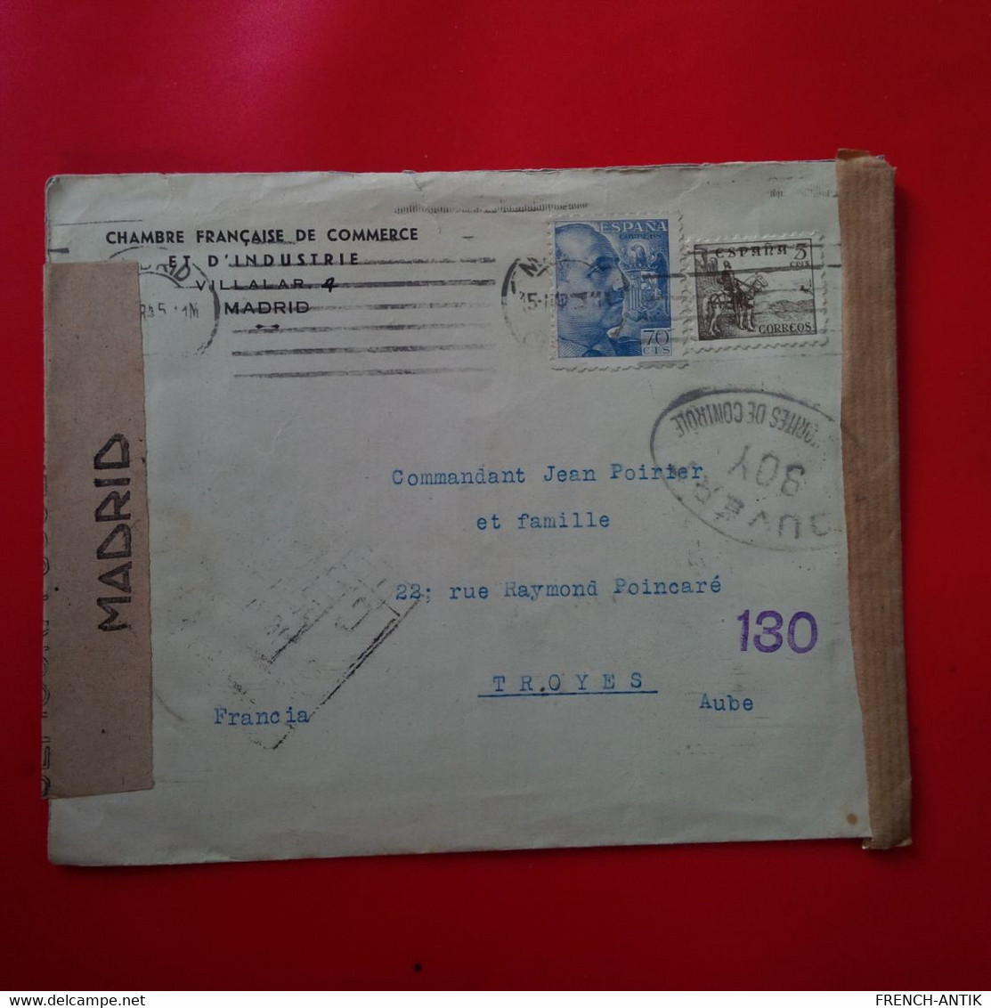 LETTRE MADRID POUR TROYES CENSURA 1945 COMMANDANT JEAN POIRRIER - Lettres & Documents