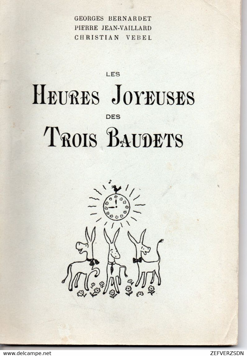 THEATRE BERNARDET JEAN-VAILLARD VEBEL ANIS GRAS PUBLICITE ILLUSTRATEUR TROIS BAUDETS DEDICACE - Livres Dédicacés