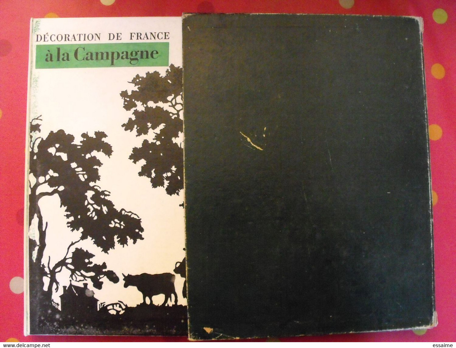 Décoration De France "à La Campagne". Plaisir De France Vers 1950-60. Très Illustré. Beau Livre Avec Emboitage - Home Decoration