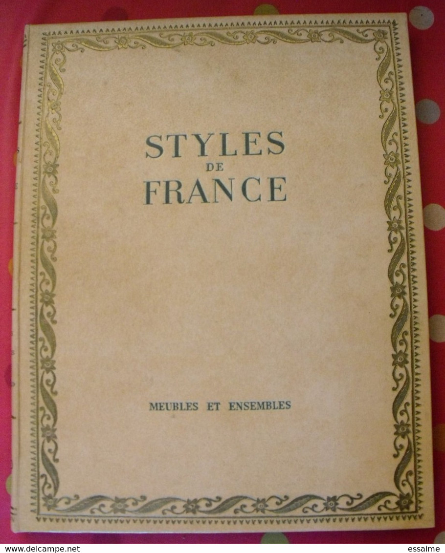 Styles De France "meubles Et Ensembles". Plaisir De France Vers 1950-60. Très Illustré. Beau Livre Avec Emboitage - Home Decoration