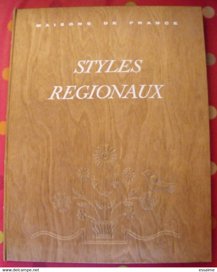 Maisons De France "styles Régionaux". Plaisir De France Vers 1950-60. Très Illustré. Beau Livre Avec Emboitage - Interieurdecoratie