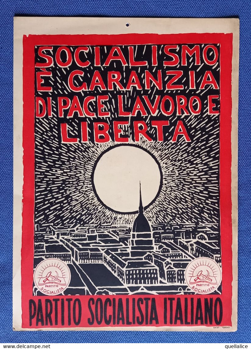 03037 "PARTITO SOCIALISTA ITALIANO - SOCIALISMO E' GARANZIA DI PACE LAVORO E LIBERTA' - TORINO" PROPAGANDA - Political Parties & Elections