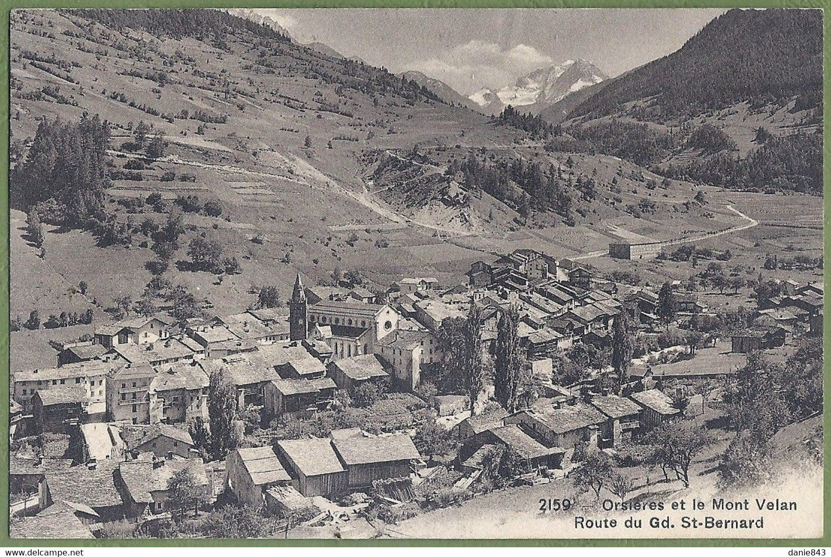 CPA - SUISSE - ORSIERES ET LE MONT VELAN - ROUTE DU GRAND SAINT BERNARD - VUE GÉNÉRALE -  édition Phototypie Co - Orsières