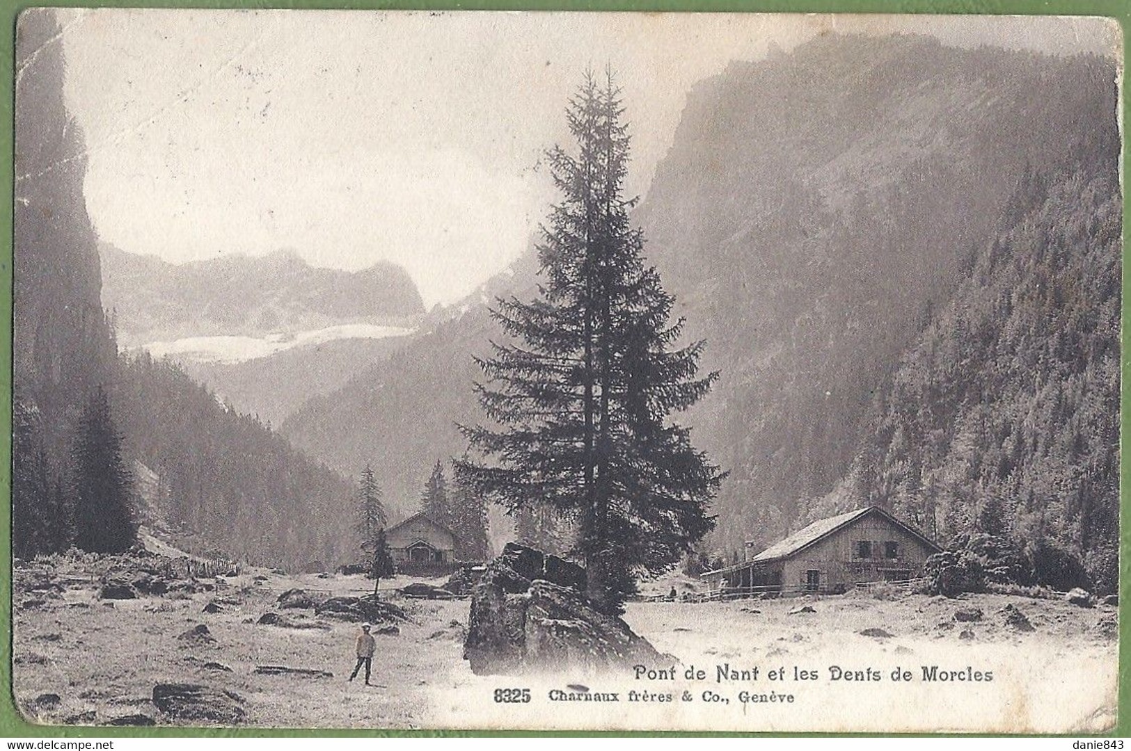 CPA  - SUISSE - PONT DE NANTS ET LES DENTS DE MORCLES - CHALETS - édition Charnaux Frères & Co / 8325 - Morcles