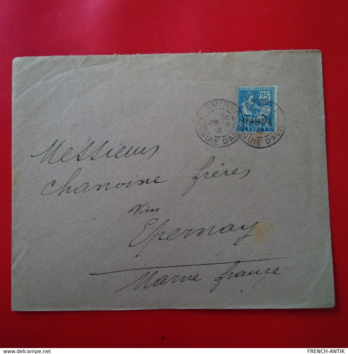 LETTRE SMYRNE POUR EPERNAY VIN CHANOINE 1913 TIMBRE LEVANT AVEC SURCHARGE - Storia Postale