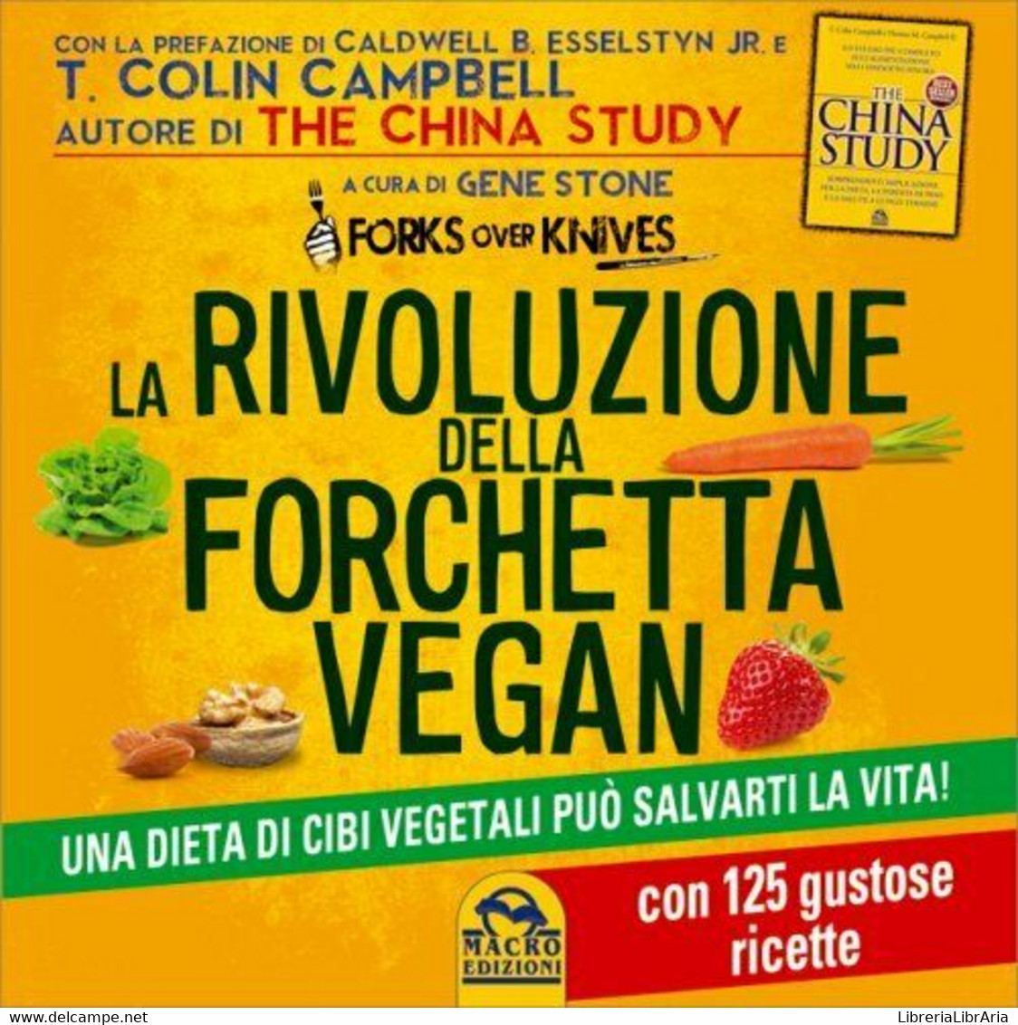 La Rivoluzione Della Forchetta Vegan. Una Dieta Di Cibi Vegetali Può Salvarti La - Gezondheid En Schoonheid