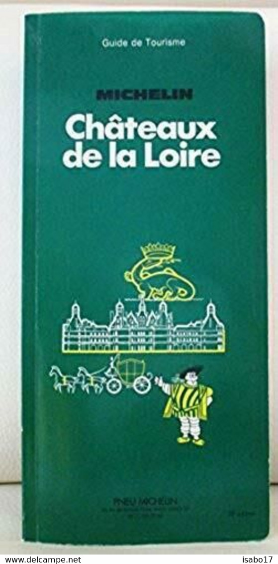 MICHELIN GREEN Chateaux De La Loire - Michelin (guides)