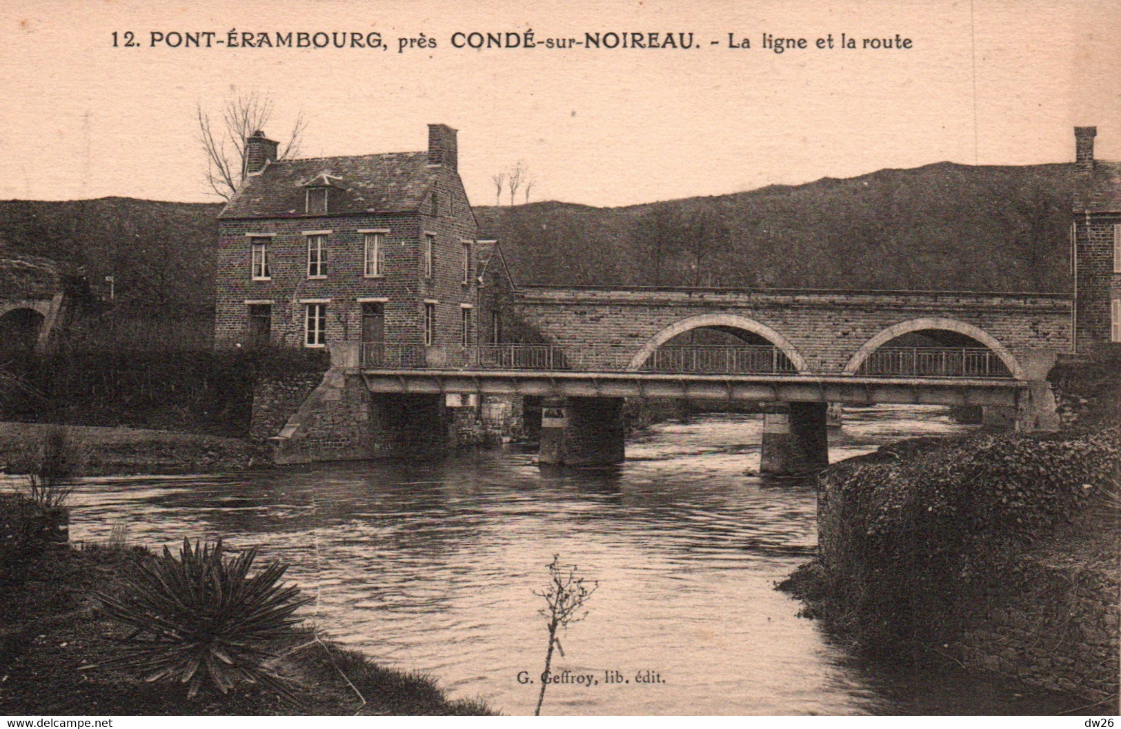 Pont-Erambourg, Près Condé-sur-Noireau (Orne) La Ligne Et La Route - Edition G. Geffroy - Carte N° 12 Non Circulée - Ecouche