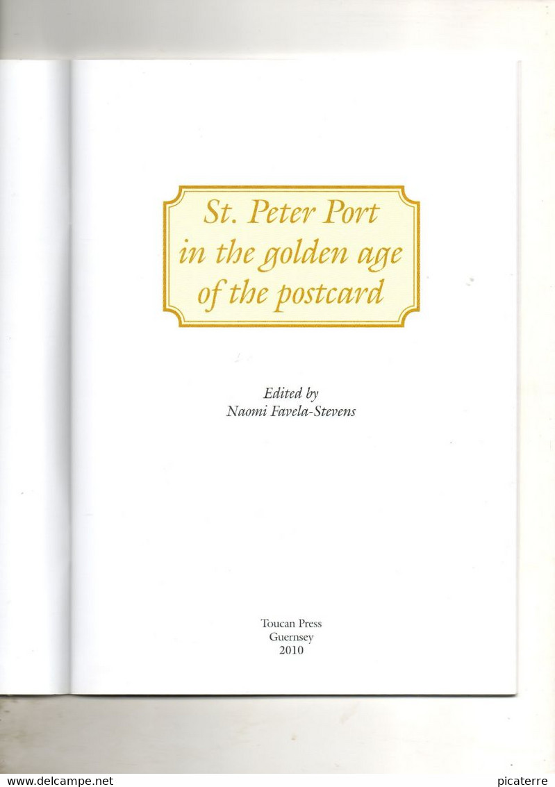 POST FREE UK - GUERNSEY-St Peter Port In 1900-1920 Of Postcards-45 Illustrations-32 Pages 2010 - Guernesey- POST FREE UK - Altri & Non Classificati