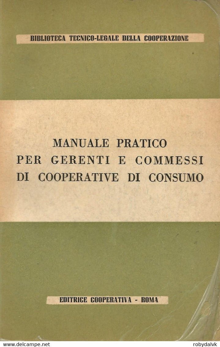 LB097 - MANUALE PRATICO GERENTI E COMMESSI COOPERATIVE DI CONSUMO - Recht Und Wirtschaft