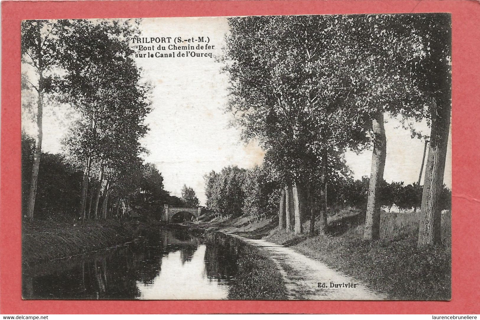 77   TRILPORT   PONT  DU  CHEMIN DE FER   SUR  LE  CANAL  DE  L  OURCQ - Autres & Non Classés