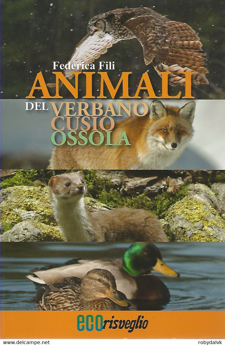 ZA18145 - FEDERICA FILI : ANIMALI DEL VERBANO-CUSIO-OSSOLA - Natur