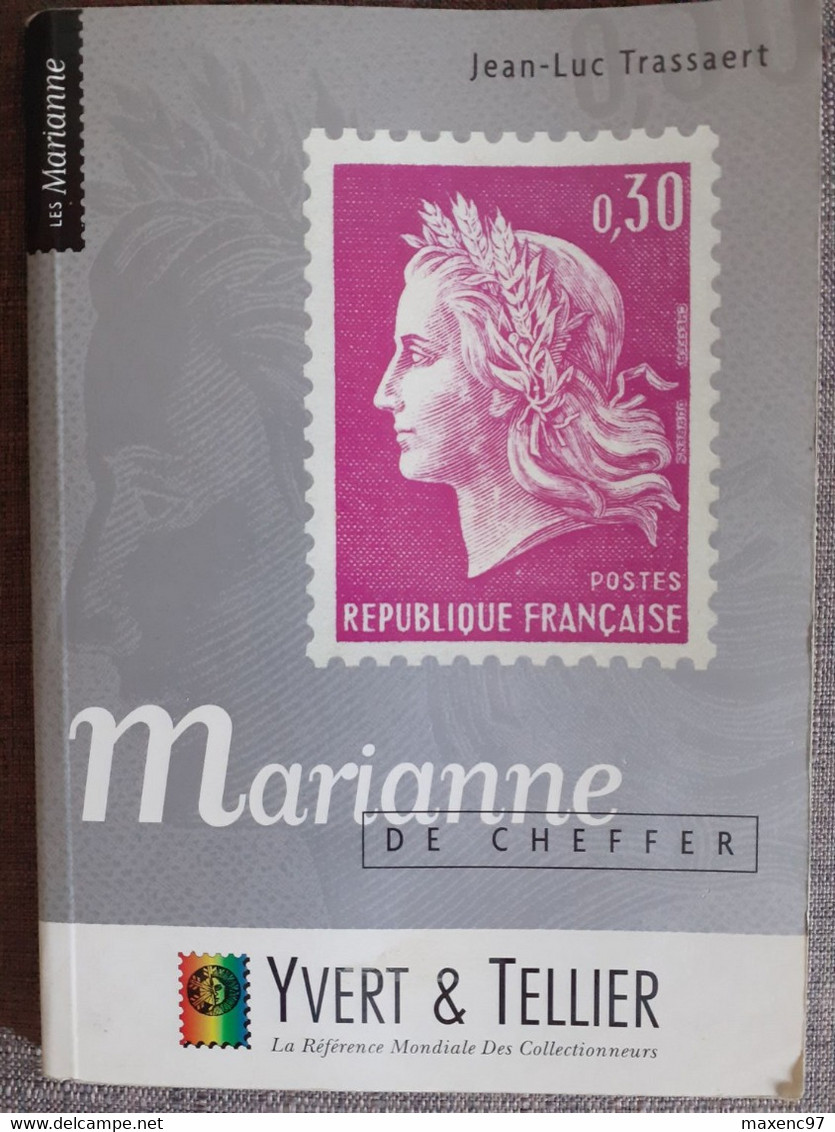 étude Sur La Marianne De Cheffer De Jean-luc Trassaert édition Yvert Et Tellier - Frankreich