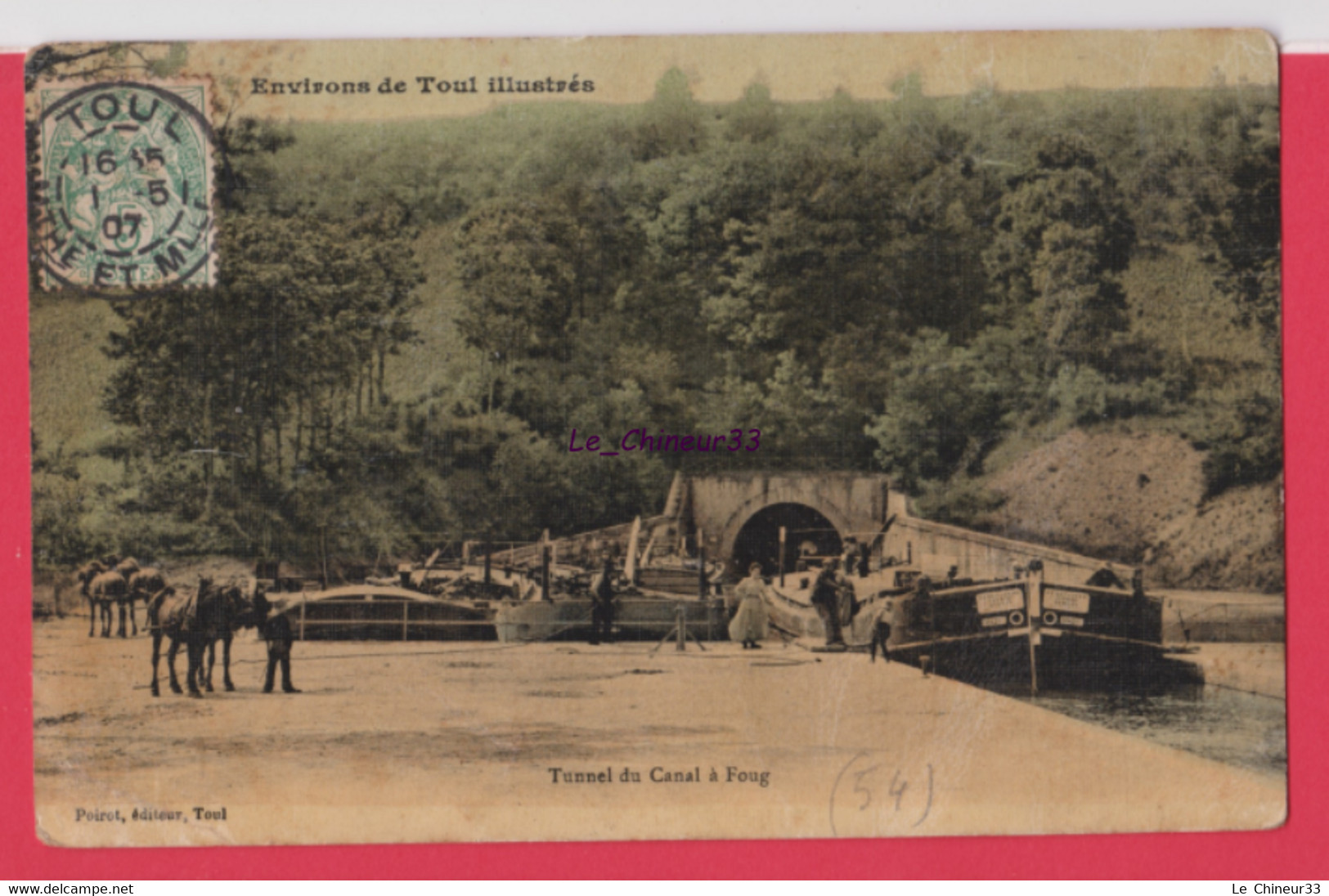 54 - FOUG----Tunnel Du Canal--Péniche--animé---toilé--colorisée - Foug