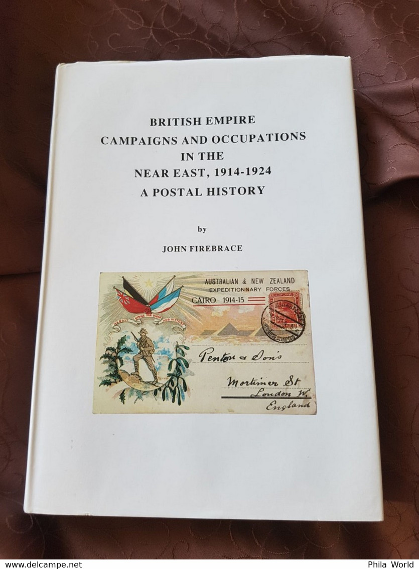 Postal History BRITISH EMPIRE Campaigns And Occupations In The NEAR EAST 1914-24 By Firebrace Ed Christie's Robson Lowe - Colonies And Offices Abroad