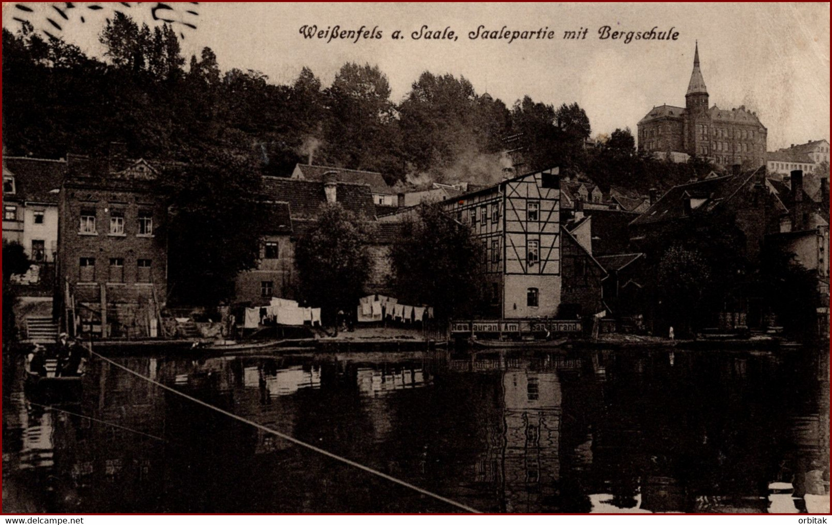 Weissenfels * Bergschule, Saalepartie, Fluss, Ufer, Fähre * Deutschland * AK2994 - Weissenfels