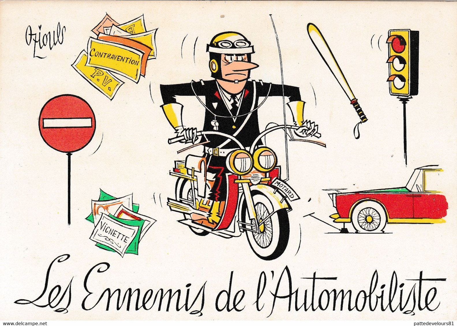 CPM Les Ennemis De L' Automobiliste Gendarme Motard Contravention Vignette P.V. Humour Illustrateur OZIOULS   2 Scans - Oziouls
