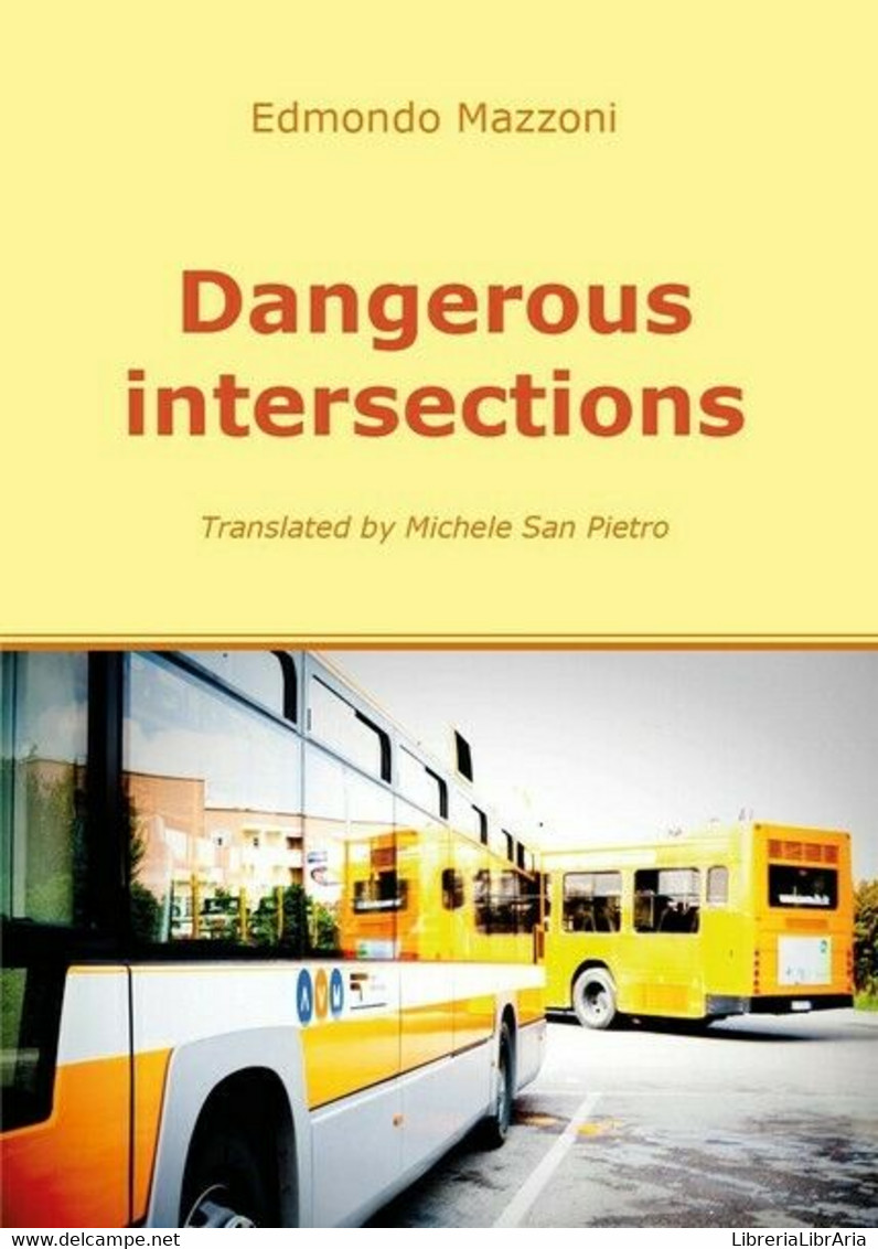 Dangerous Intersections, Di Edmondo Mazzoni,  2017,  Youcanprint - ER - Cursos De Idiomas