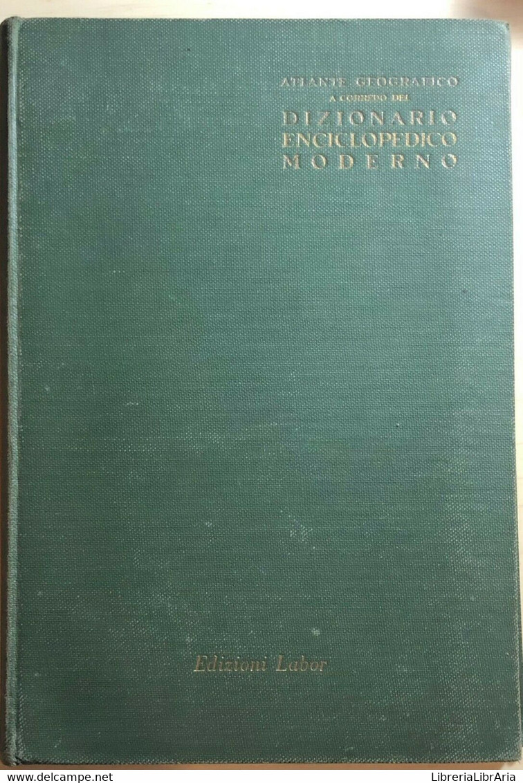 Atlante Geografico A Corredo Del Dizionario Enciclopedico Moderno Di Aa.vv., Edi - Historia, Filosofía Y Geografía