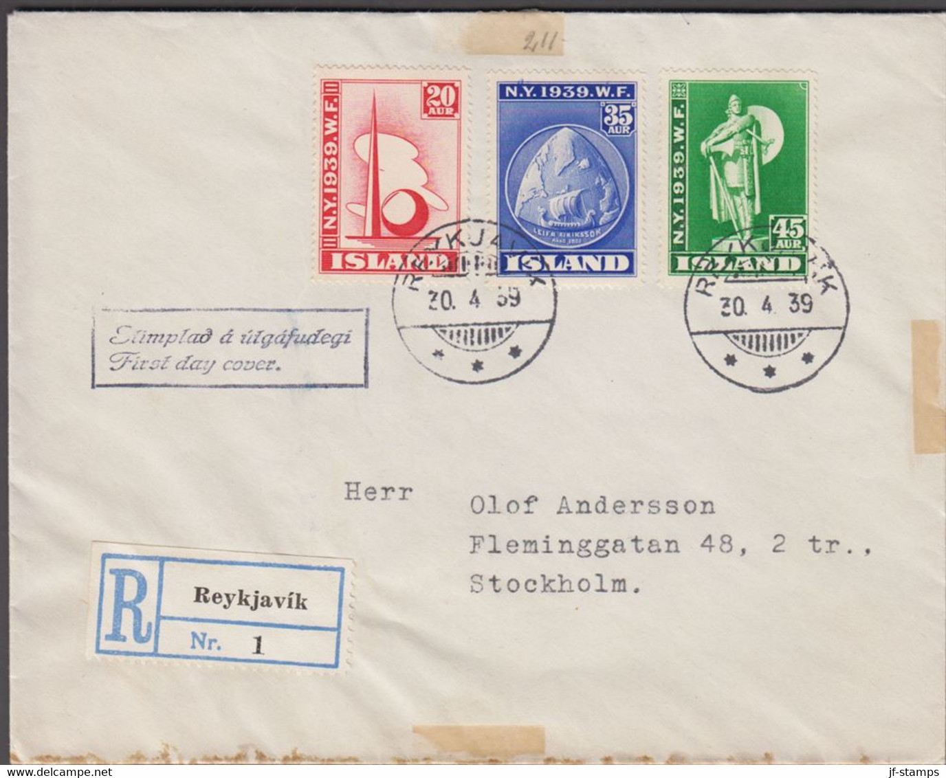 1940. NEW YORK WORLD FAIR.. FDC. REYKJAVIK 30. 4 39. Rec To Sweden. R-vignette No 1.  (MICHEL 204-206) - JF424543 - Covers & Documents