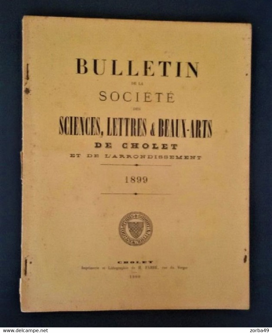 CHOLET 1899 Bulletin De La Société Des Sciences Lettres Et Beaux Arts. Notamment étude Sur Le Développement De Cholet - Riviste - Ante 1900