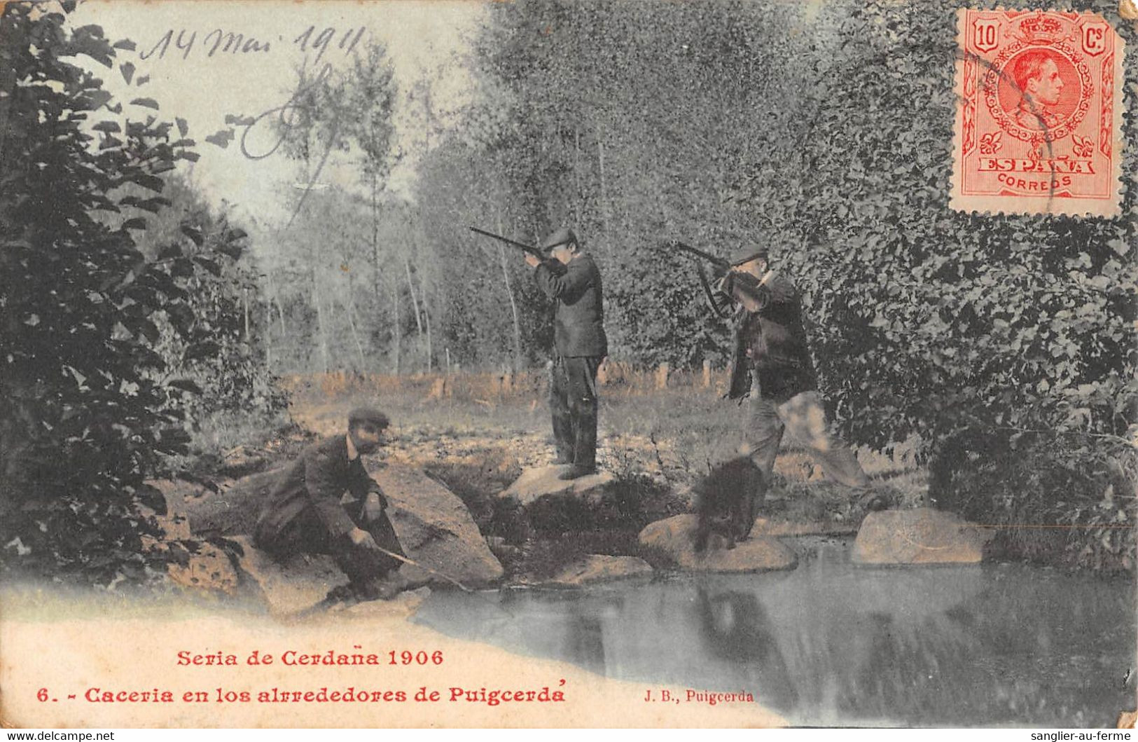 CPA 66 SERIA DE CERDANA 1906 CACERIA EN LOS ALRREDEDORES DE PUIGCERDA CHASSE CHASSEUR FUSIL - Other & Unclassified