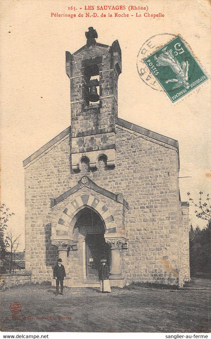 CPA 69 LES SAUVAGES PELERINAGE DE N.D.DE LA ROCHE LA CHAPELLE - Otros & Sin Clasificación