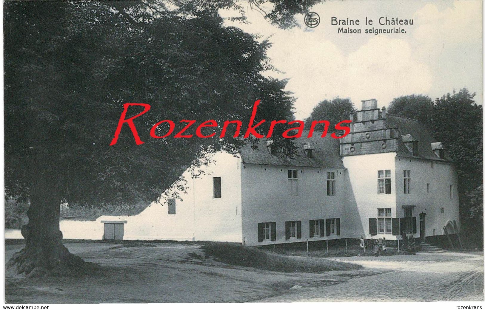 Kasteelbrakel Braine-le-Château Maison Seigneuriale CPA (En Très Bon état) (In Zeer Goede Staat) - Kasteelbrakel