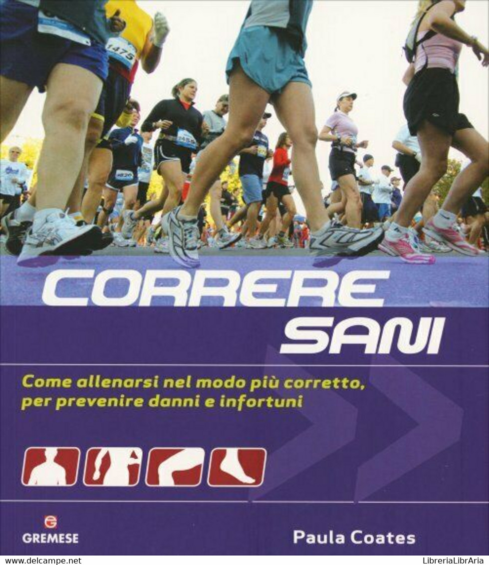 Correre Sani Di Paula Coates,  2009,  Gremese Editore - Gezondheid En Schoonheid