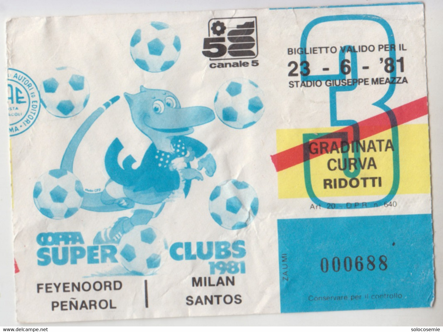 FEYENOORD PENAROL MILAN SANTOS  Coppa Super Club 1981 - 23/6/1981 Calcio, Biglietto D'ingresso / Ticket - Tickets D'entrée