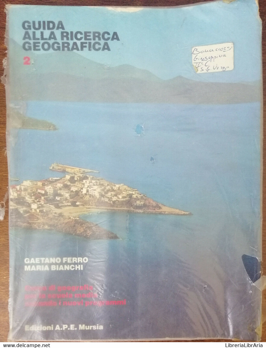 Guida Alla Ricerca Della Geografia 2 - Gaetano Ferro, Maria Bianchi - 1980 - A - Geschichte, Philosophie, Geographie
