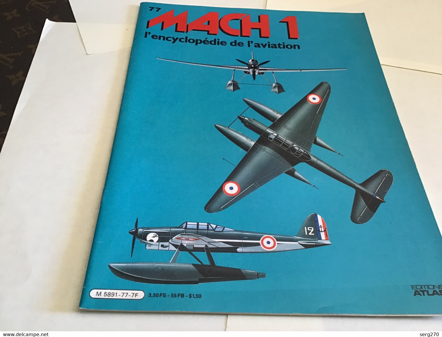 MACH 1 L'encyclopédie De L'aviation éditions Atlas 1980 - Aviation Fascicule Militaire Avion - Français