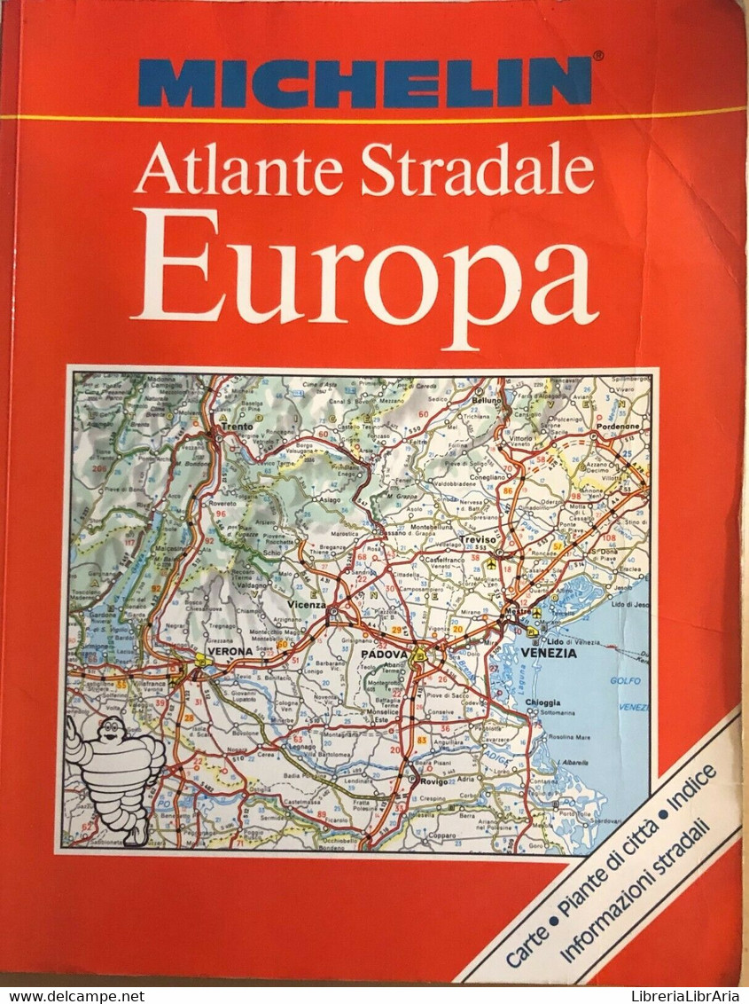 Atlante Stradale Europa Michelin Di Aa.vv., 1991, Michelin - Histoire, Philosophie Et Géographie