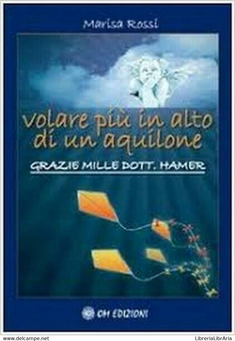 Volare Più In Alto Di Un Aquilone, Di Marisa Rossi,  2019,  Om Edizioni - ER - Gezondheid En Schoonheid