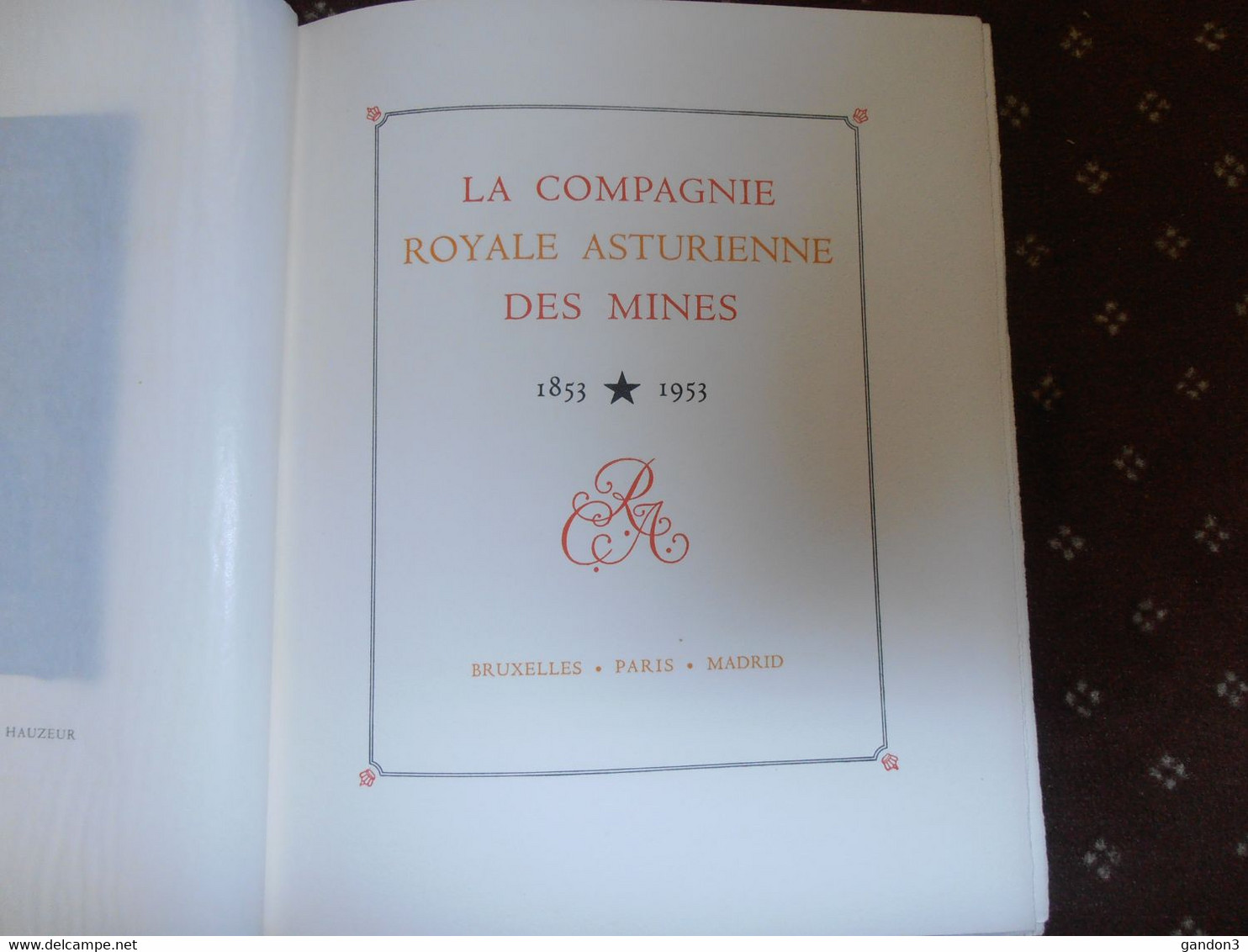 Livre  :  La  COMPAGNIE  ROYALE  ASTURIENNE  Des  MINES   -    édité En 1954 Pour Le Centenaire De La Fondation  - - Autres & Non Classés