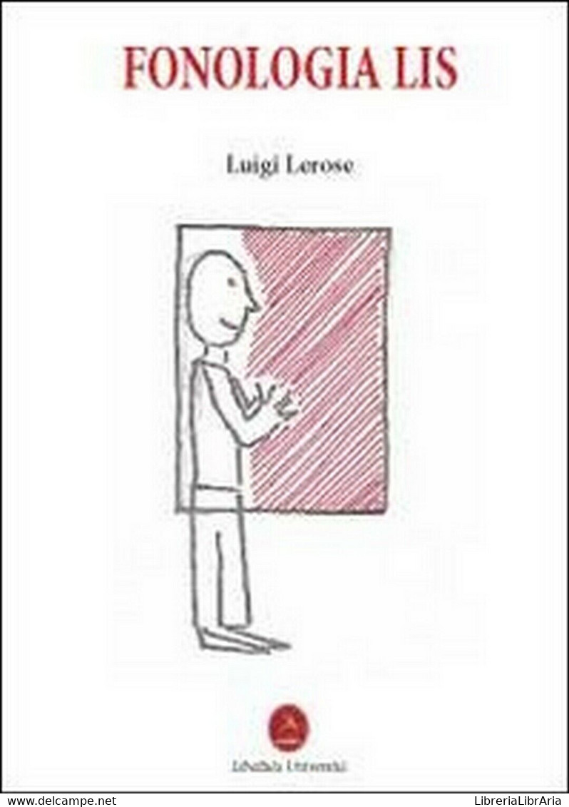 Fonologia Lis	 Di Luigi Lerose,  2012,  Libellula Edizioni - Cursos De Idiomas