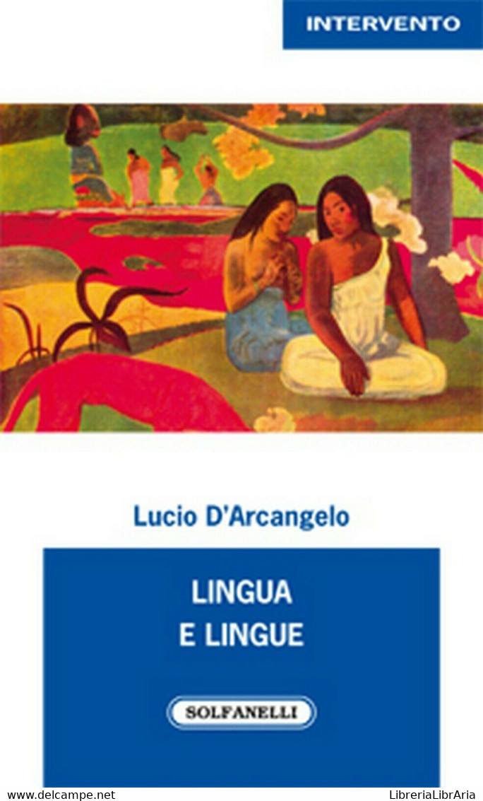 LINGUA E LINGUE	 Di Lucio D’Arcangelo,  Solfanelli Edizioni - Language Trainings