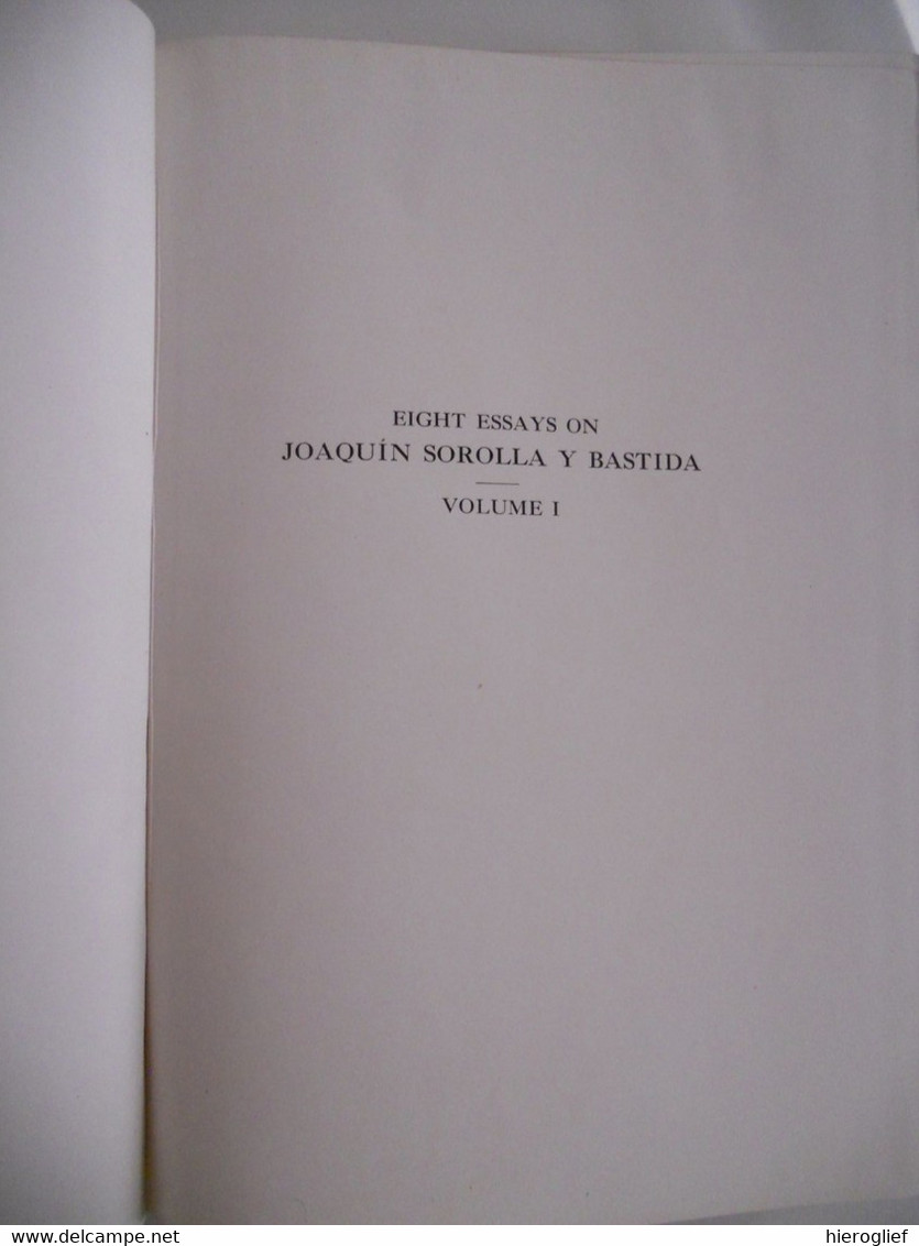 Eight Essays On JOAQUIN SOROLLA Y BASTIDA 2 Tomes 1909 New York The Hispanic Society Of America Valencia Madrid - Schöne Künste