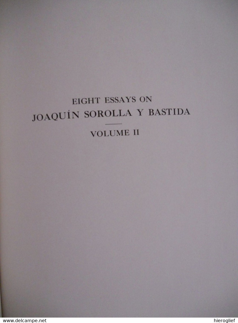 eight essays on JOAQUIN SOROLLA Y BASTIDA 2 tomes 1909 new york the hispanic society of america valencia madrid
