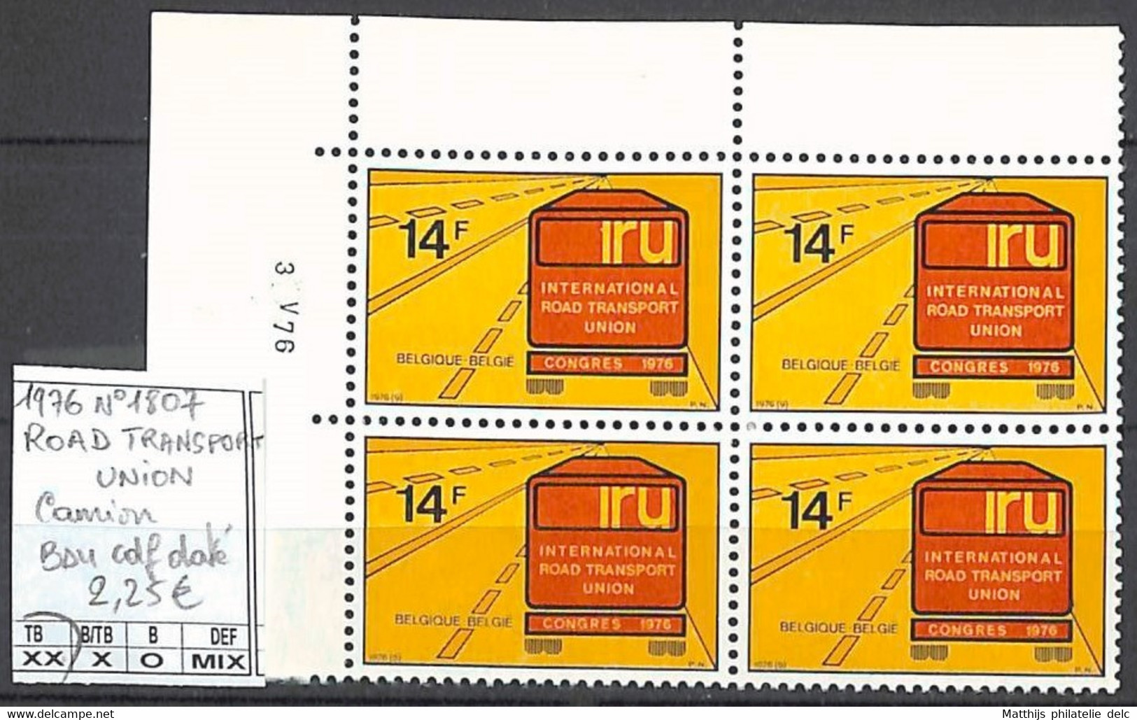 NB - [850351]TB//**/Mnh-Belgique 1976 - N° 1807, ROAD TRANSPORT UNION, Camion, Bd4, Cdf Daté - Ungebraucht