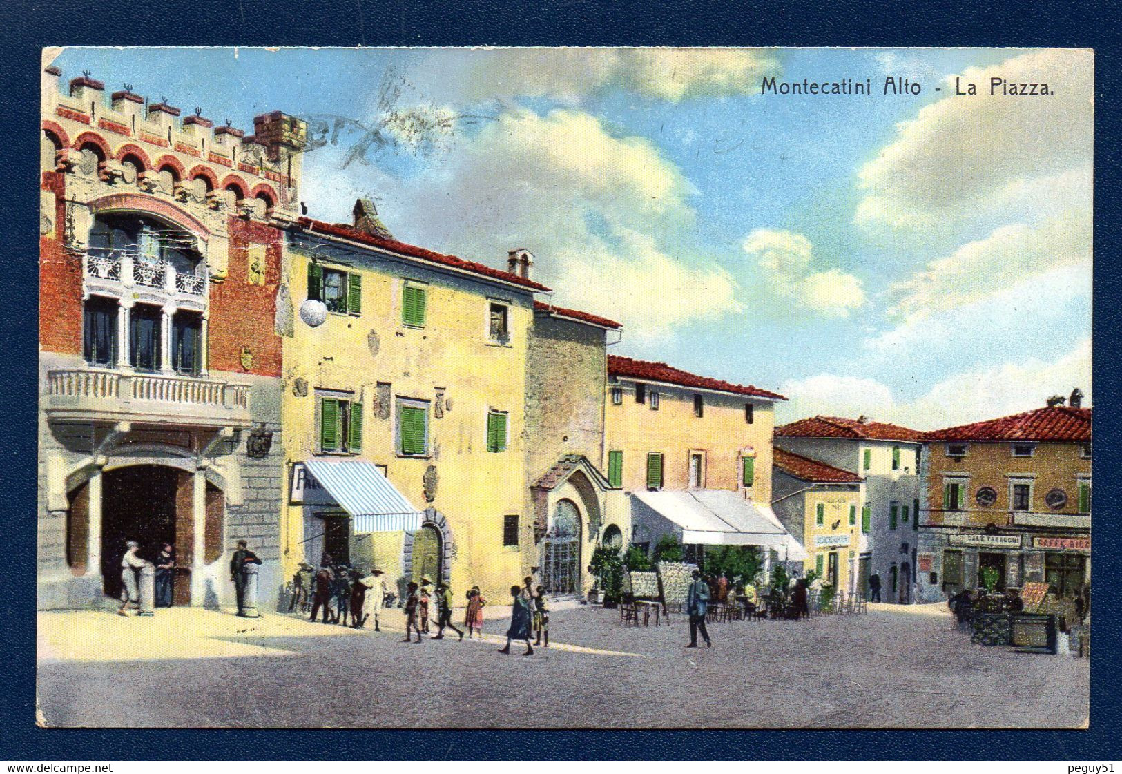 Italie. Montecatini Alto ( Pistoia). La Piazza. 1914 - Pistoia