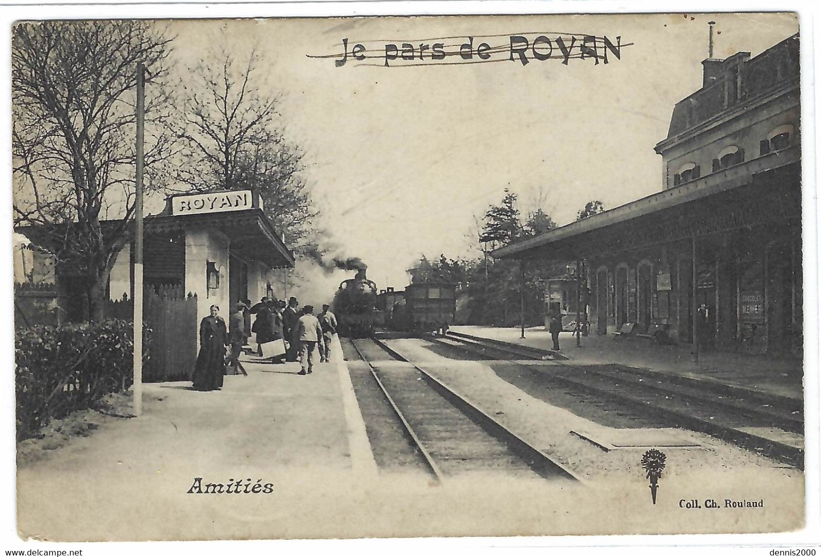 ROYAN (17) - La Gare - Amitiés - Ed. Coll. Ch. Roulaud - Royan
